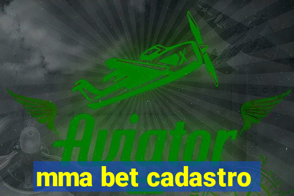 mma bet cadastro